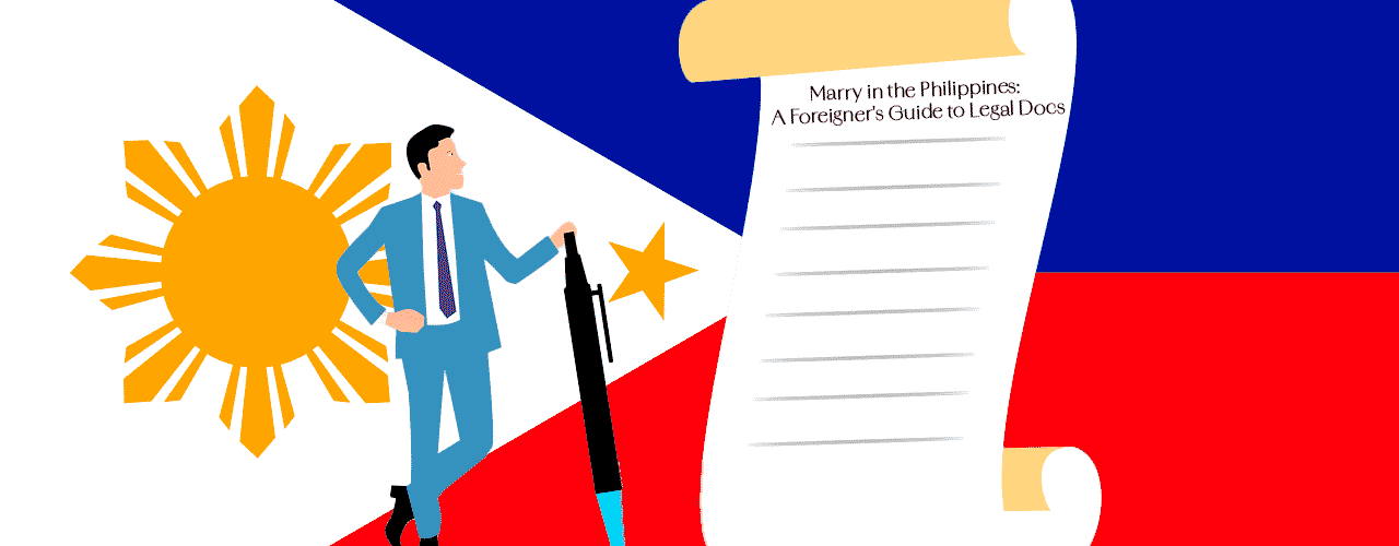 Marry in the Philippines: A Foreigner's Guide to Legal Docs