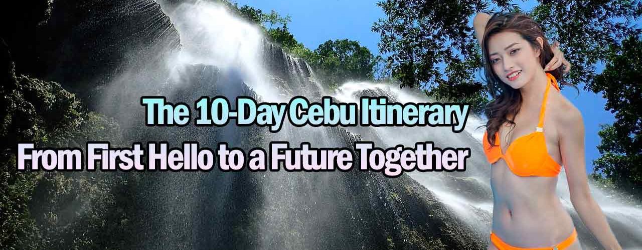 10-Day Cebu Itinerary with Filipino Girlfriend